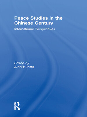 cover image of Peace Studies in the Chinese Century